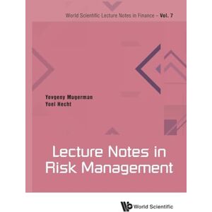Mugerman, Yevgeny Lecture Notes In Risk Management: 7 (World Scientific Lecture Notes in Finance) Mugerman, Yevgeny Lecture Notes In Risk Management: 7 (World Scientific Lecture Notes in Finance)