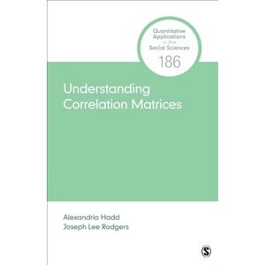 Hadd, Alexandria R. Understanding Correlation Matrices (Quantitative Applications in the Social Sciences) Hadd, Alexandria R. Understanding Correlation Matrices (Quantitative Applications in the Social Sciences)