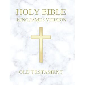 James, King Holy Bible King James Version: KJV 1611 Original Edition (Old Testament) James, King Holy Bible King James Version: KJV 1611 Original Edition (Old Testament)