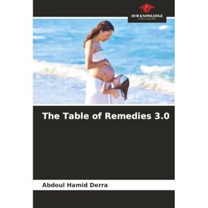Derra, Abdoul Hamid The Table of Remedies 3.0 Derra, Abdoul Hamid The Table of Remedies 3.0