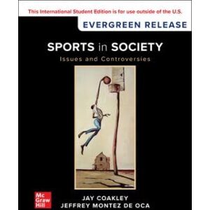 Coakley Professor of Sociology, Jay Sports in Society: Issues and Controversies: 2025 Release ISE Coakley Professor of Sociology, Jay Sports in Society: Issues and Controversies: 2025 Release ISE