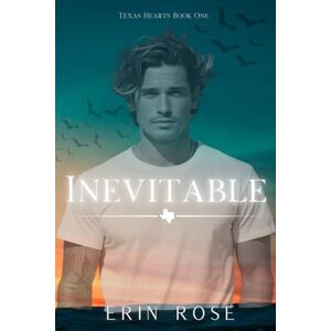 Rose, Erin Inevitable (Texas Hearts) Rose, Erin Inevitable (Texas Hearts)