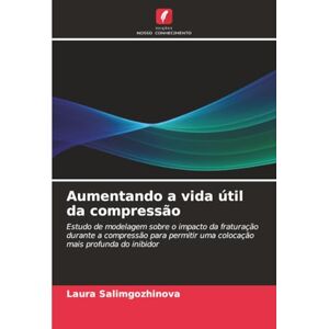 Salimgozhinova, Laura Aumentando a vida útil da compressão: Estudo de modelagem sobre o impacto da fraturação durante a compressão para permitir uma colocação mais profunda do inibidor Salimgozhinova, Laura Aumentando a vida útil da compressão: Estudo de modelagem sobre o impacto da fraturação durante a compressão para permitir uma colocação mais profunda do inibidor