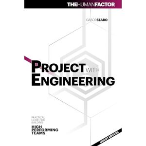 Szabo, Gabor Project With Engineering: The Human Factor Szabo, Gabor Project With Engineering: The Human Factor
