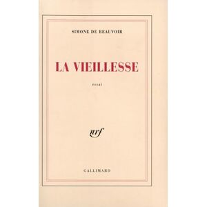 Beauvoir, Simone de La vieillesse: Essai Beauvoir, Simone de La vieillesse: Essai