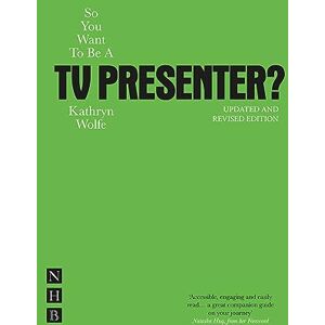 Kathryn Wolfe So You Want To Be A TV Presenter? Discover Your TV Presenting Potential and Launch a New Career Kathryn Wolfe So You Want To Be A TV Presenter? Discover Your TV Presenting Potential and Launch a New Career