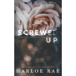 Rae, Harloe Screwed Up: Special Edition Cover Rae, Harloe Screwed Up: Special Edition Cover
