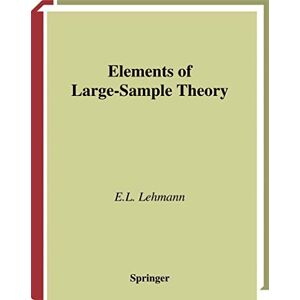 Lehmann, E.L. Elements of Large-Sample Theory (Springer Texts in Statistics) Lehmann, E.L. Elements of Large-Sample Theory (Springer Texts in Statistics)