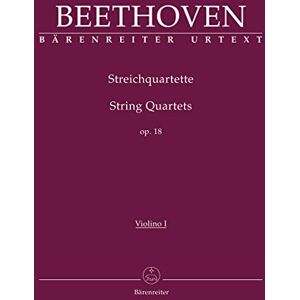 Ludwig van Beethoven String Quartets Op.18 Nos 1-6 (Parts) Ludwig van Beethoven String Quartets Op.18 Nos 1-6 (Parts)