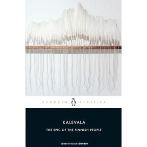Kalevala: The Epic of the Finnish People (Penguin Classics) Kalevala: The Epic of the Finnish People (Penguin Classics)