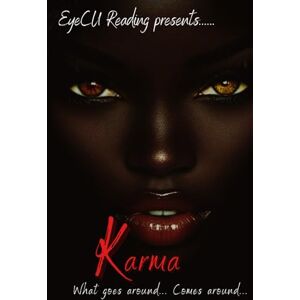 Evans, Ebony Karma: What comes around... Goes around... Evans, Ebony Karma: What comes around... Goes around...