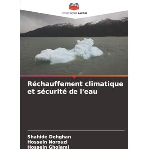 Dehghan, Shahide Réchauffement climatique et sécurité de l'eau Dehghan, Shahide Réchauffement climatique et sécurité de l'eau