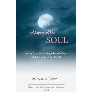 Talwar, Shyaonti Whispers of the Soul (Edition1st) Talwar, Shyaonti Whispers of the Soul (Edition1st)
