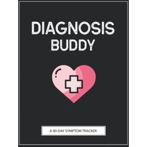 Warrior Diagnosis Buddy: A Pain & Symptom Tracker To Help You Find Your Diagnosis Warrior Diagnosis Buddy: A Pain & Symptom Tracker To Help You Find Your Diagnosis