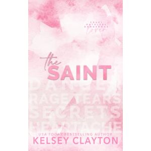 Clayton, Kelsey The Saint: An Enemies to Lovers Romance (Haven Grace Prep) Clayton, Kelsey The Saint: An Enemies to Lovers Romance (Haven Grace Prep)