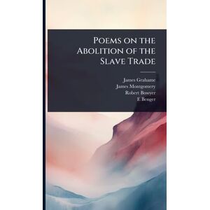 Grahame, James Poems on the Abolition of the Slave Trade Grahame, James Poems on the Abolition of the Slave Trade