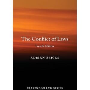 Briggs, Adrian The Conflict of Laws (Clarendon Law Series) Briggs, Adrian The Conflict of Laws (Clarendon Law Series)
