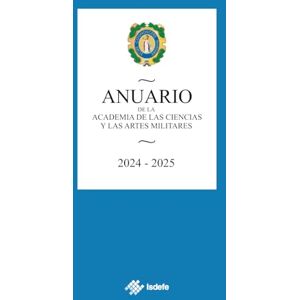 Monforte Moreno, Manfredo Anuario de la Academia de las Ciencias y las Artes Militares 2024-2025 (Anuarios de la Academia de las Ciencias y las Artes Militares) Monforte Moreno, Manfredo Anuario de la Academia de las Ciencias y las Artes Militares 2024-2025 (Anuarios de la Academia de las Ciencias y las Artes Militares)