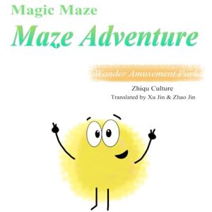 Zhiqu, Culture Maze Adventure: Wonder Amusement Park Zhiqu, Culture Maze Adventure: Wonder Amusement Park