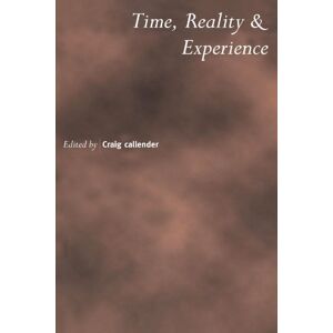 Time, Reality and Experience: 50 (Royal Institute of Philosophy Supplements, Series Number 50) Time, Reality and Experience: 50 (Royal Institute of Philosophy Supplements, Series Number 50)