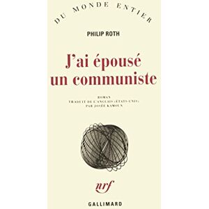 Roth Les livres de Zuckerman J'ai épousé un communiste Roth Les livres de Zuckerman J'ai épousé un communiste