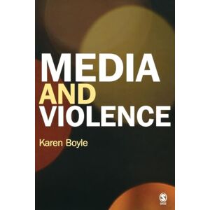Boyle, Karen Media and Violence: Gendering the Debates Boyle, Karen Media and Violence: Gendering the Debates