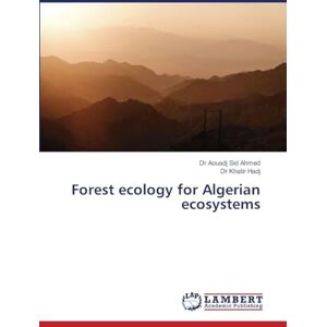 Ahmed Forest ecology for Algerian ecosystems Ahmed Forest ecology for Algerian ecosystems