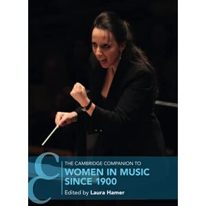 The Cambridge Companion to Women in Music since 1900 (Cambridge Companions to Music) The Cambridge Companion to Women in Music since 1900 (Cambridge Companions to Music)