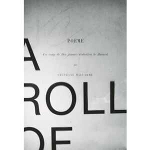 Mallarmé, Stéphane A Roll of the Dice Mallarmé, Stéphane A Roll of the Dice
