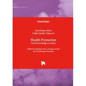 Health Promotion From Knowledge to Action (Public Health) Health Promotion From Knowledge to Action (Public Health)