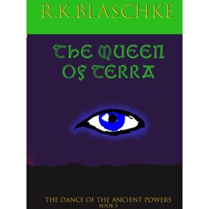 Blaschke, Robert The Queen of Terra (The Dance of the Ancient Powers) Blaschke, Robert The Queen of Terra (The Dance of the Ancient Powers)