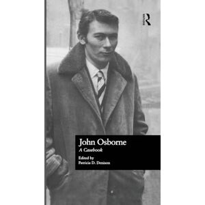 John Osborne: A Casebook (Casebooks on Modern Dramatists) John Osborne: A Casebook (Casebooks on Modern Dramatists)