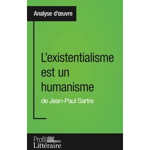 Hortui, Aaron L'existentialisme est un humanisme de Jean-Paul Sartre (Analyse approfondie): Approfondissez votre lecture de cette œuvre avec notre profil littéraire ... et modernes avec Profil-Litteraire.fr Hortui, Aaron L'existentialisme est un humanisme de Jean-Paul Sartre (Analyse approfondie): Approfondissez votre lecture de cette œuvre avec notre profil littéraire ... et modernes avec Profil-Litteraire.fr