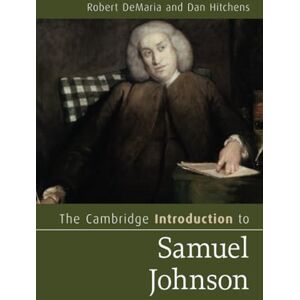 DeMaria The Cambridge Introduction to Samuel Johnson (Cambridge Introductions to Literature) DeMaria The Cambridge Introduction to Samuel Johnson (Cambridge Introductions to Literature)