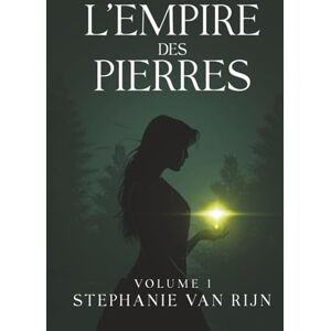 van Rijn, Stephanie L'empire des pierres van Rijn, Stephanie L'empire des pierres