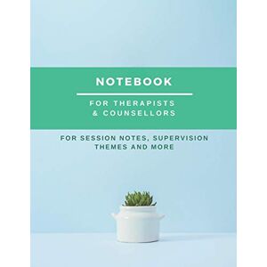 Planners, Wise Mind Notebook For Therapists & Counsellors: For session notes, supervision themes and more Planners, Wise Mind Notebook For Therapists & Counsellors: For session notes, supervision themes and more