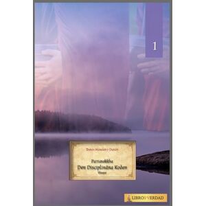 Morales y Durán, Mtro Tomás Den Disciplinära Koden: Pātimokkha Morales y Durán, Mtro Tomás Den Disciplinära Koden: Pātimokkha