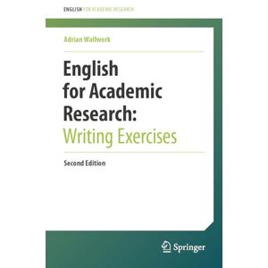 Wallwork, Adrian English for Academic Research: Writing Exercises Wallwork, Adrian English for Academic Research: Writing Exercises