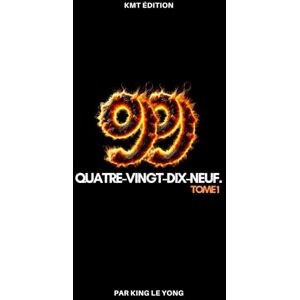 Schol Christopher, King Le Yong Quatre-vingt-dix-neuf: 99 jours pour redéfinir votre mentalité Schol Christopher, King Le Yong Quatre-vingt-dix-neuf: 99 jours pour redéfinir votre mentalité