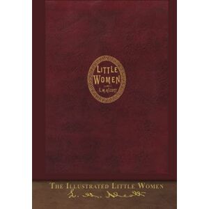 Alcott, Louisa May Illustrated Little Women: First Edition Cover Alcott, Louisa May Illustrated Little Women: First Edition Cover