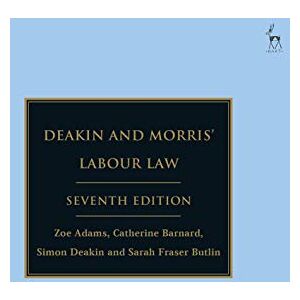 Simon Deakin Deakin and Morris’ Labour Law Simon Deakin Deakin and Morris’ Labour Law