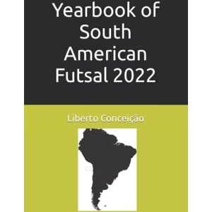 Conceição, Liberto Yearbook of South American Futsal 2022 Conceição, Liberto Yearbook of South American Futsal 2022