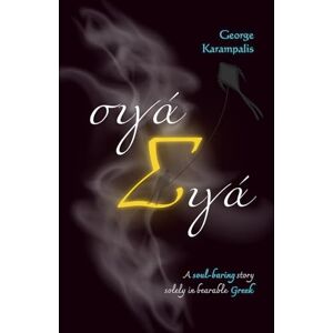 Karampalis, George Σιγά-σιγά — Bit by Bit: A basic-vocabulary builder for Greek learners (translation & glossary): 1 (Greek short stories for beginners A1-A2) Karampalis, George Σιγά-σιγά — Bit by Bit: A basic-vocabulary builder for Greek learners (translation & glossary): 1 (Greek short stories for beginners A1-A2)