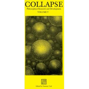 Philosophy Collapse, Volume 5: The Copernican Imperative: Volume V (Urbanomic / Collapse) Philosophy Collapse, Volume 5: The Copernican Imperative: Volume V (Urbanomic / Collapse)