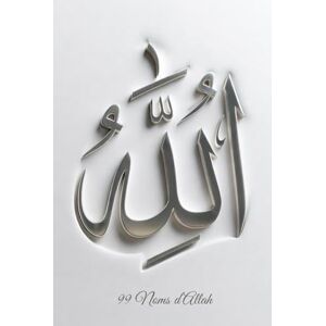 stephane, parmigiani Allah — Les 99 Noms: Méditer les Noms divins pour purifier le cœur et affermir la foi stephane, parmigiani Allah — Les 99 Noms: Méditer les Noms divins pour purifier le cœur et affermir la foi