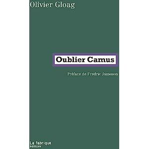 GLOAG, OLIVIER OUBLIER CAMUS GLOAG, OLIVIER OUBLIER CAMUS