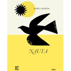 Murgia, Mario Nauta (Colección Pippa Passes (Buenos Aires Poetry)) Murgia, Mario Nauta (Colección Pippa Passes (Buenos Aires Poetry))