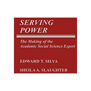 Silva Serving Power: The Making of the Academic Social Science Expert: 11 (Contributions to the Study of Education) Silva Serving Power: The Making of the Academic Social Science Expert: 11 (Contributions to the Study of Education)