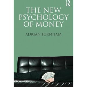 Furnham, Adrian The New Psychology of Money Furnham, Adrian The New Psychology of Money