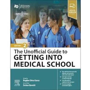 The Unofficial Guide to Getting Into Medical School (Unofficial Guides) The Unofficial Guide to Getting Into Medical School (Unofficial Guides)